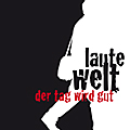 Das zweite Album der Thüringer Band laute Welt, erschienen 2007.